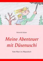Cover-Bild Meine Abenteuer mit Düsenuschi