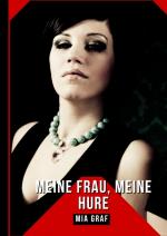 Cover-Bild Meine Frau, Meine Hure