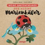 Cover-Bild Meine Gartenfreunde. Der kleine Marienkäfer