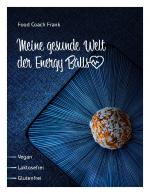 Cover-Bild Meine gesunde Welt der Energy Balls