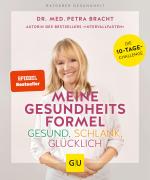 Cover-Bild Meine Gesundheitsformel - Gesund, schlank, glücklich