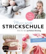 Cover-Bild Meine große Strickschule – Alles für den perfekten Einstieg – Das Standardwerk