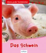 Cover-Bild Meine große Tierbibliothek: Das Schwein