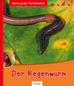 Cover-Bild Meine große Tierbibliothek: Der Regenwurm