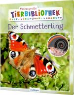 Cover-Bild Meine große Tierbibliothek: Der Schmetterling