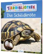 Cover-Bild Meine große Tierbibliothek: Die Schildkröte