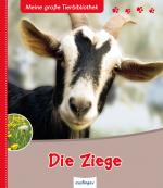 Cover-Bild Meine große Tierbibliothek: Die Ziege