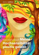 Cover-Bild Meine Hochsensibilität positiv gelebt