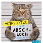 Cover-Bild Meine Katze ist ein Arschloch - Deine auch?