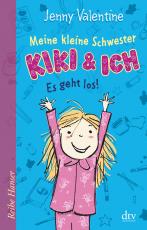 Cover-Bild Meine kleine Schwester Kiki und ich, Es geht los!