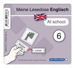 Cover-Bild Meine Lesedose Englisch 6 - At school - Grundwortschatz Deutsch - Englisch - DaZ