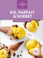 Cover-Bild Meine Lieblingsrezepte: Eis, Parfait & Sorbet