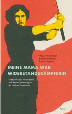 Cover-Bild Meine Mama war Widerstandskämpferin
