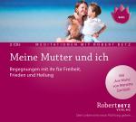 Cover-Bild Meine Mutter und ich - Meditations-Doppel-CD