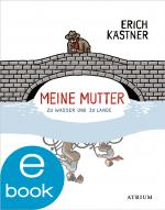 Cover-Bild Meine Mutter zu Wasser und zu Lande