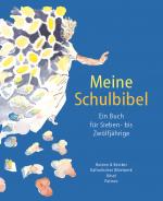 Cover-Bild Meine Schulbibel - Ein Buch für Sieben- bis Zwölfjährige