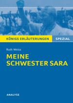 Cover-Bild Meine Schwester Sara von Ruth Weiss. Königs Erläuterungen Spezial.