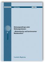 Cover-Bild Meinungsumfrage unter Wohneigentümern: Wohnwünsche und barrierearmer Wohnkomfort. Abschlussbericht