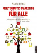 Cover-Bild Meisterhaftes Marketing für alle