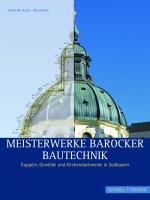 Cover-Bild Meisterwerke barocker Bautechnik