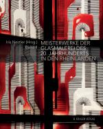 Cover-Bild Meisterwerke der Glasmalerei des 20. Jahrhunderts in den Rheinlanden