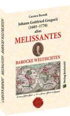 Cover-Bild MELISSANTES. BAROCKE WELTSICHTEN - Leben und Werk