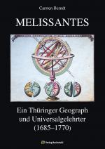 Cover-Bild MELISSANTES. Johann Gottfried Gregorii (1685-1770). Ein Thüringer Geograph und Universalgelehrter.