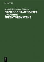 Cover-Bild Membranrezeptoren und ihre Effektorsysteme