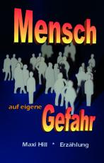 Cover-Bild Mensch auf eigene Gefahr