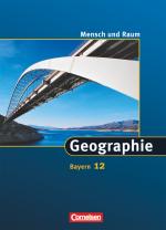 Cover-Bild Mensch und Raum - Geographie Gymnasium Bayern - 12. Jahrgangsstufe