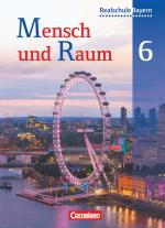 Cover-Bild Mensch und Raum - Geographie Realschule Bayern - 6. Jahrgangsstufe