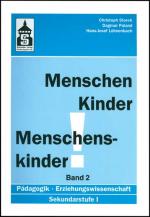 Cover-Bild Menschen - Kinder - Menschenskinder. Erziehungswissenschaft in der Sekundarstufe 1 / Menschen - Kinder - Menschenskinder. Erziehungswissenschaft in der Sekundarstufe 1 Band 2