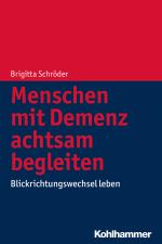 Cover-Bild Menschen mit Demenz achtsam begleiten