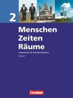 Cover-Bild Menschen-Zeiten-Räume - Arbeitsbuch für Gesellschaftslehre - Hessen - Band 2