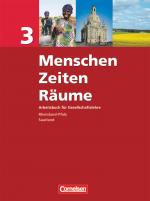 Cover-Bild Menschen-Zeiten-Räume - Arbeitsbuch für Gesellschaftslehre - Rheinland-Pfalz und Saarland 2006 - Band 3: 9./10. Schuljahr