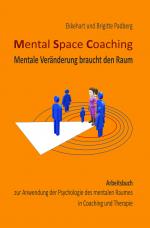 Cover-Bild Mental Space Coaching - Mentale Veränderung braucht den Raum