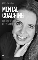 Cover-Bild Mentalcoaching - Dein bester Coach bist du selbst