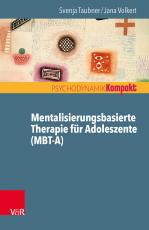 Cover-Bild Mentalisierungsbasierte Therapie für Adoleszente (MBT-A)