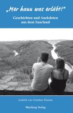 Cover-Bild "Mer hann was erläbt" - Geschichten und Anekdoten aus dem Saarland