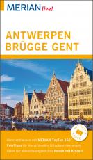 Cover-Bild MERIAN live! Reiseführer Antwerpen, Brügge, Gent