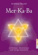 Cover-Bild Merkaba – Lichtkörper, Herzensraum und heilige Geometrie