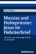 Cover-Bild Messias und Hohepriester: Jesus im Hebräerbrief