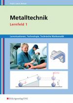 Cover-Bild Metalltechnik, Industriemechanik, Zerspanungsmechanik / Metalltechnik Lernsituationen, Technologie, Technische Mathematik