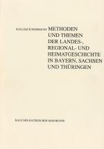 Cover-Bild Methoden und Themen der Landes-, Regional- und Heimatgeschichte in Bayern, Sachsen und Thüringen