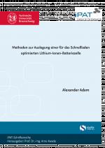 Cover-Bild Methoden zur Auslegung einer für das Schnellladen optimierten Lithium-Ionen-Batteriezelle