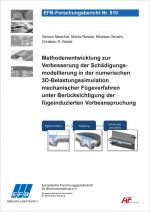 Cover-Bild Methodenentwicklung zur Verbesserung der Schädigungsmodellierung in der numerischen 3D-Belastungssimulation mechanischer Fügeverfahren unter Berücksichtigung der fügeinduzierten Vorbeanspruchung