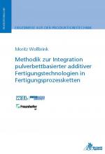Cover-Bild Methodik zur Integration pulverbettbasierter additiver Fertigungstechnologien in Fertigungsprozessketten
