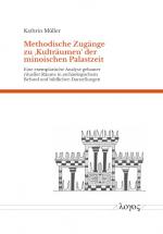 Cover-Bild Methodische Zugänge zu 'Kulträumen' der minoischen Palastzeit