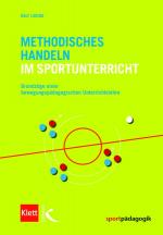 Cover-Bild Methodisches Handeln im Sportunterricht