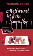 Cover-Bild Mettwurst ist kein Smoothie